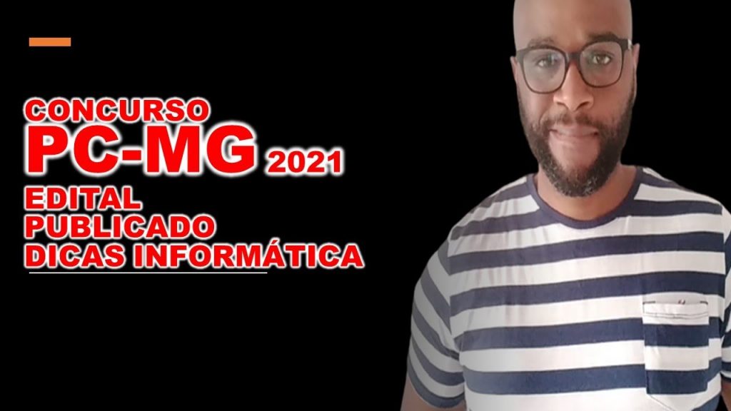 Concurso PC-MG 2021 Edital publicado e inscrições abertas 519 VAGAS DICAS + COLA PARA INFORMÁTICA