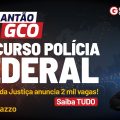 Concurso Polícia Federal - URGENTE! Ministro da Justiça anuncia 2 mil vagas! Saiba TUDO AQUI