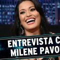 The Noite (25/03/15) - Danilo entrevista Milene Pavorô