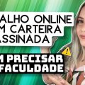 😱 TRABALHO ONLINE COM CARTEIRA ASSINADA sem precisar de GRADUAÇÃO | CONTRATANDO! | Mari Rel