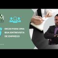 6 dicas para uma boa entrevista de emprego
