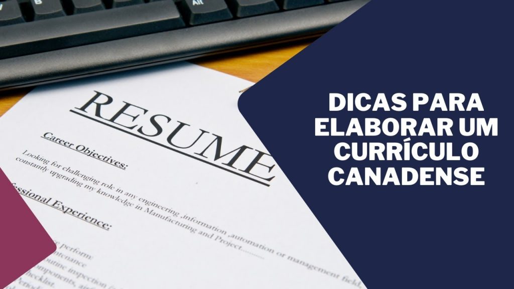 Dicas para montar um currículo canadense