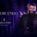Gusttavo Lima - Tô Torcendo (O Embaixador The Legacy)
