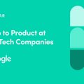 Webinar: Jump to Product at Top-Tech Companies by Google Product Leader, Sri Gari