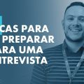 Dicas para se preparar e mandar bem em uma entrevista - Gi Group Brasil #entrevista