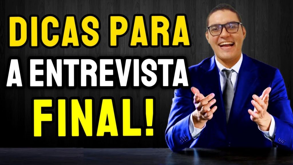 DICAS PARA A ENTREVISTA FINAL (Como PASSAR Na Entrevista De Emprego Final!)