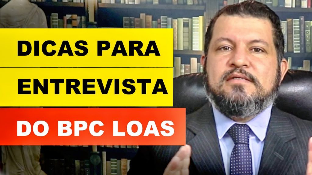 DICAS PARA ENTREVISTA DO BPC LOAS
