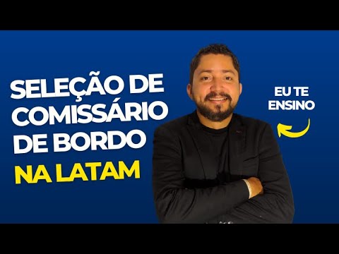 PROCESSO SELETIVO COMISSÁRIO DE BORDO LATAM