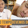 Quanto tempo devemos dormir? | Coluna #42