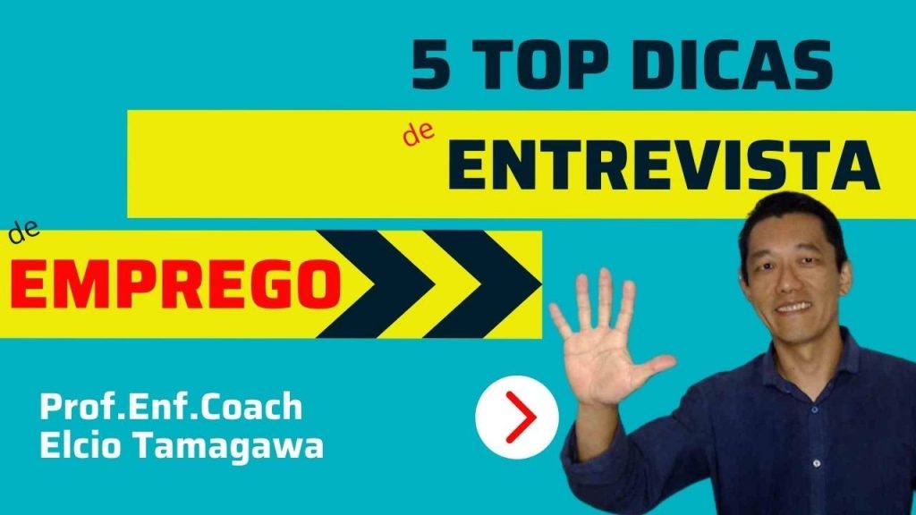 5 TOP DICAS DE ENTREVISTA DE EMPREGO / ELCIO TAMAGAWA