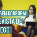 Entrevista de Emprego: Sinais para passar confiança! (Linguagem Corporal - Dicas)