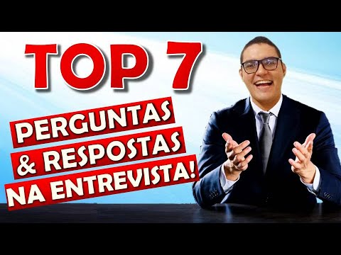 TOP 7 Perguntas e Respostas para entrevista de EMPREGO EM 2022!
