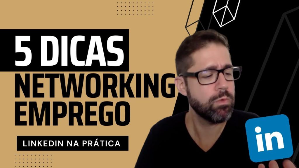 5 Dicas Para Fazer Networking Pelo Linkedin | Linkedin Para Emprego