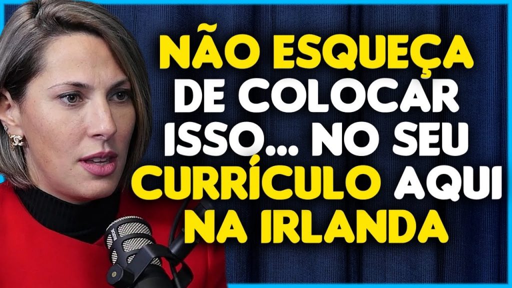 ERROS AO MONTAR UM CURRÍCULO NA IRLANDA