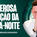 ORAÇÃO DA MEIA-NOITE-19 DE NOVEMBRO