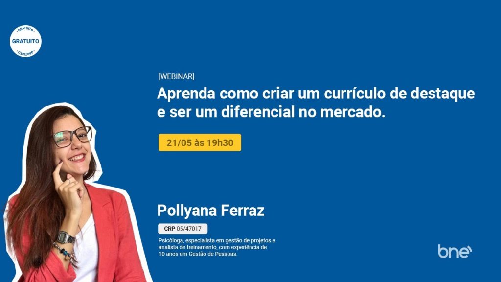 APRENDA como CRIAR um currículo de DESTAQUE e ser um diferencial (com Pollyana Ferraz) | BNE Webinar