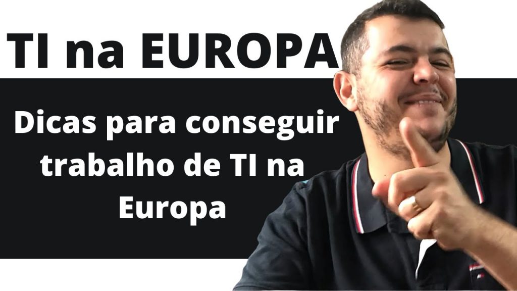 Dicas infalíveis para conseguir trabalho de TI na Europa