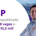 Concurso USP: Edital republicado com 119 vagas e até R$ 10,2 mil!