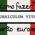 Dicas Práticas de COMO FAZER um bom CURRÍCULO para conseguir TRABALHO na ITÁLIA | Rafa Antunes