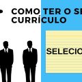 Dicas para seu currículo chamar a atenção de qualquer recrutador | Recrutamento e Seleção