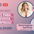 Live #13 ENTREVISTA DE EMPREGO - Melhores dicas de looks para usar!