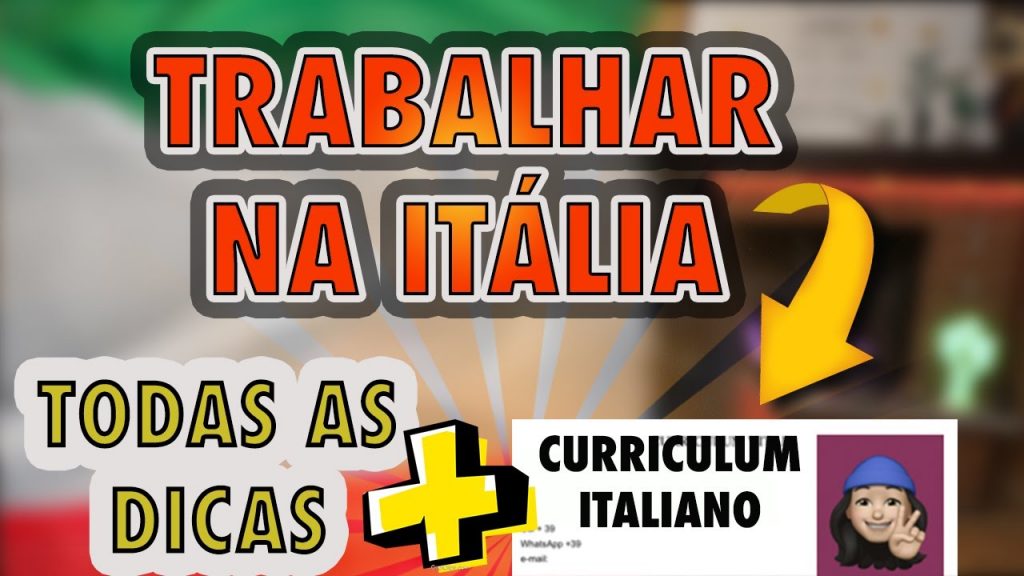 COMO CONSEGUIR UM TRABALHO NA ITÁLIA ? DICAS INFALÍVEIS + CURRICULO ITALIANO