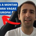 COMO MONTAR UM CURRÍCULO PARA VAGAS NA EUROPA
