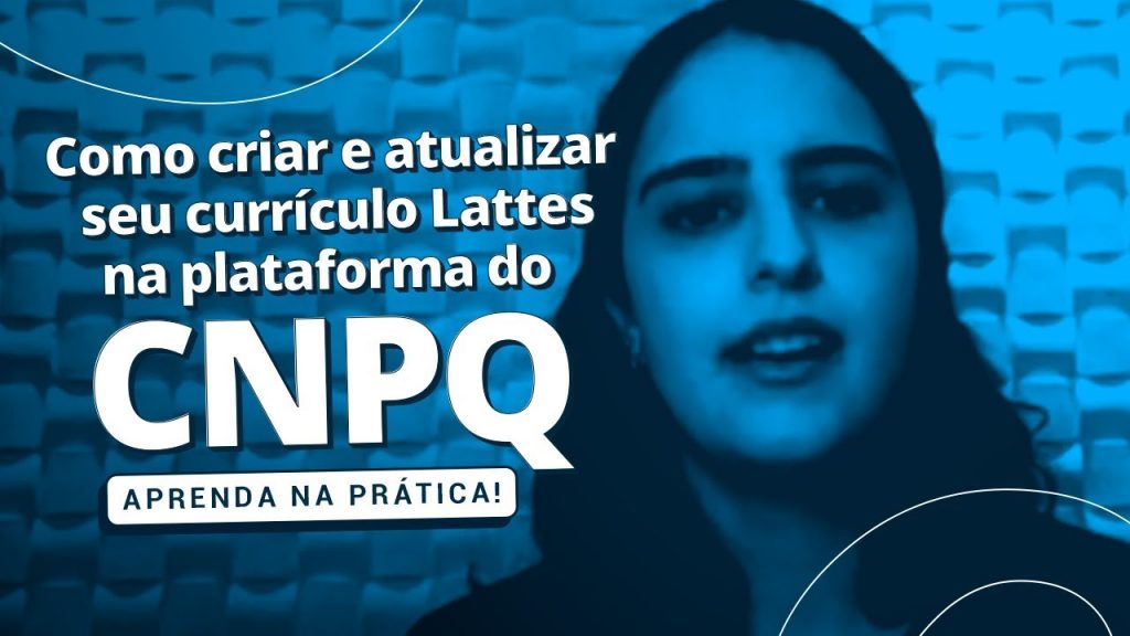 Como fazer um Currículo Lattes e cadastrar um trabalho nos anais de eventos?