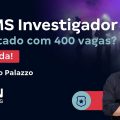 Concurso PC MS Investigador: Solicitado com 400 vagas? Entenda!