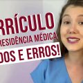 SAIBA COMO MONTAR O CURRÍCULO PARA RESIDÊNCIAS E NÃO COMETER ERROS! #021