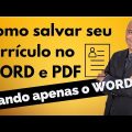 Como salvar currículo em pdf no word para primeiro emprego