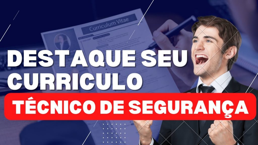 📄 Currículo de Sucesso: Se Destacar como Técnico em Segurança do Trabalho