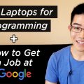Best laptops for programming? How to get a job at Google? - And other FAQ’s!