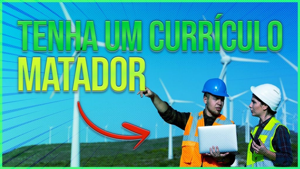 5 dicas para criar um currículo atrativo para o setor eólico