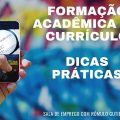 Como fazer um CURRÍCULO? Dicas para preencher sua FORMAÇÃO ACADÊMICA