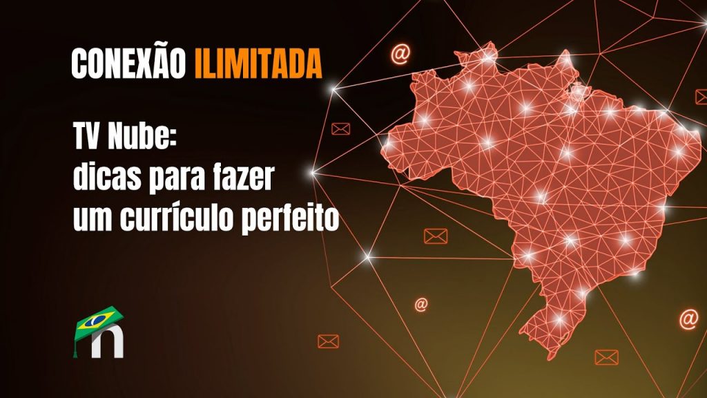 TV Nube: dicas para fazer um currículo perfeito