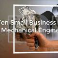 Top 10 Small Business ideas for Mechanical Engineers (2020)