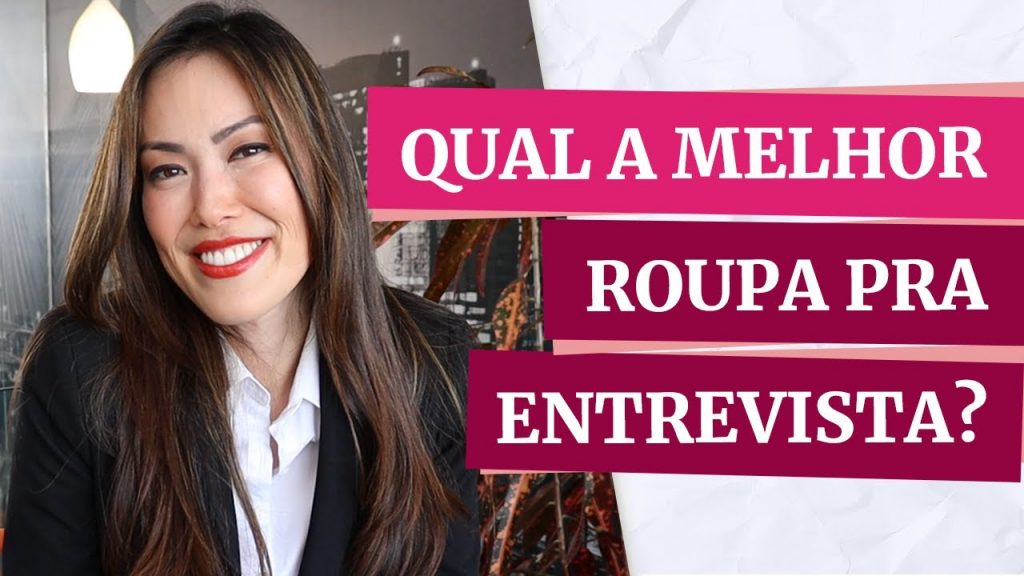 Como Se Vestir Para A Entrevista da Emprego | Pra Carreiras com Carolina Okubo