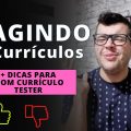 Reagindo a currículos de testers + Dicas de como escrever um bom currículo