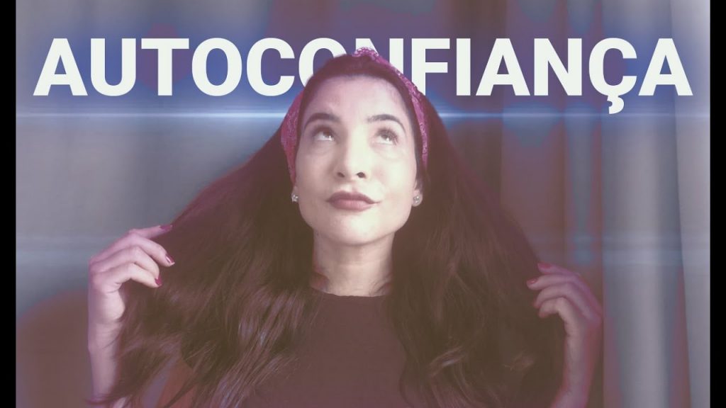 Autoconfiança - Dicas e Truques (ARRASE NA ENTREVISTA/SEMINÁRIO)