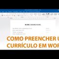 Como Preencher um Modelo de Currículo em Word e conseguir um emprego!