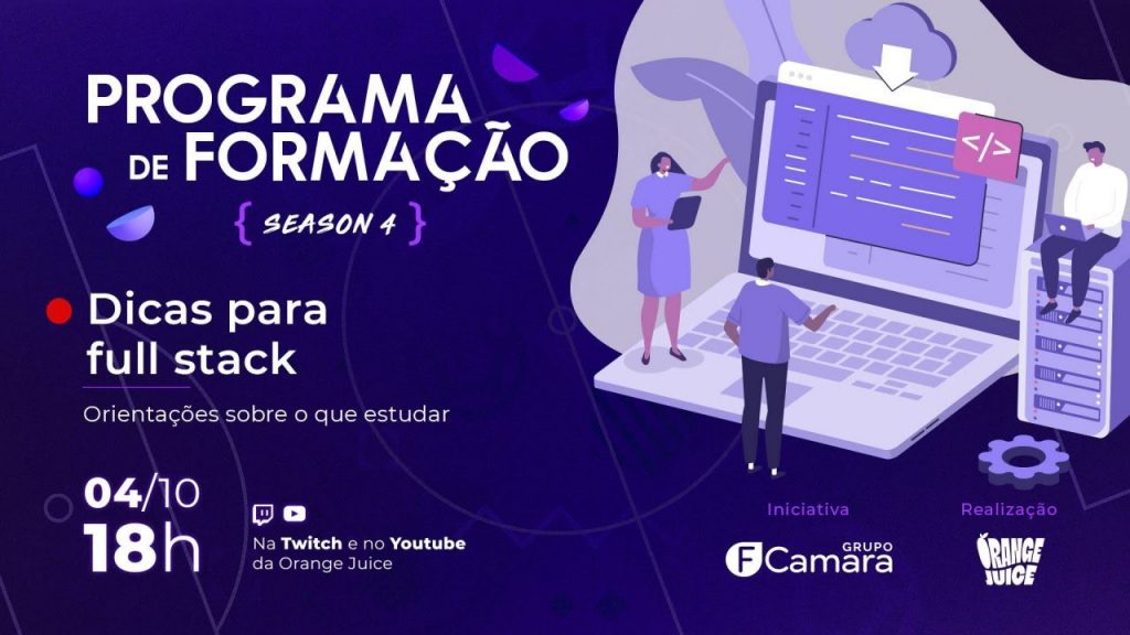 🔴 Dicas para full stack | Programa de Formação - Season 4