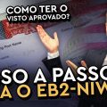 EB2-NIW: PASSO A PASSO ATÉ A ENTREVISTA CONSULAR