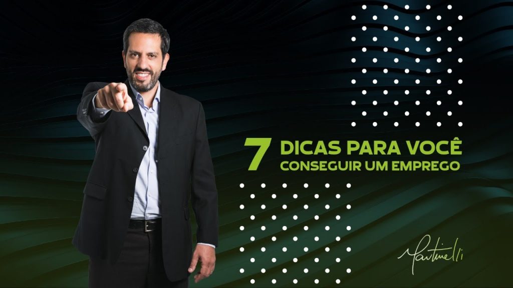 7 DICAS PARA CONSEGUIR UM EMPREGO l Renato Martinelli