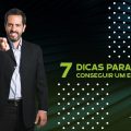 7 DICAS PARA CONSEGUIR UM EMPREGO l Renato Martinelli