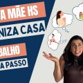 Como Organizar Casa, Trabalho e Família: Dicas Práticas para Mães Ocupadas