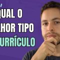 Currículo Formal, Currículo Real, Currículo Oculto | Qual é o melhor tipo de currículo para 2024?