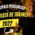6 PRINCIPAIS PERGUNTAS DE UMA ENTREVISTA DE TRAINEE
