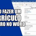 Como fazer um currículo do zero no Word