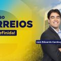 Concurso Correios | Banca Definida e Edital em Breve com 3.468 Vagas! Saiba Tudo com Eduardo Cambuy!
